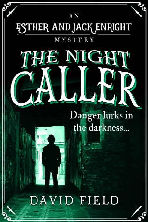 [The Esther & Jack Enright Mysteries 02] • The Night Caller · Danger Lurks in the Darkness